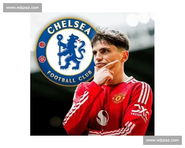 加纳乔铁心投蓝军!切尔西曼联转会费拉锯战白热化 加纳乔铁心投蓝军!切尔西曼联转会费拉锯战白热化